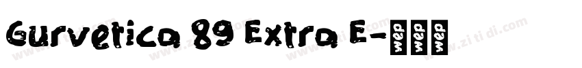 Gurvetica 89 Extra E字体转换